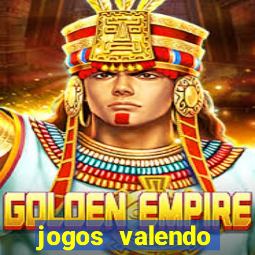 jogos valendo dinheiro online